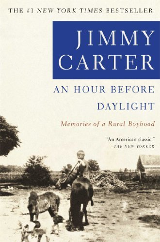 Jimmy Carter/An Hour Before Daylight@Memoirs Of A Rural Boyhood