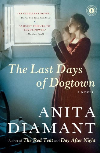 Anita Diamant/The Last Days of Dogtown@Reprint