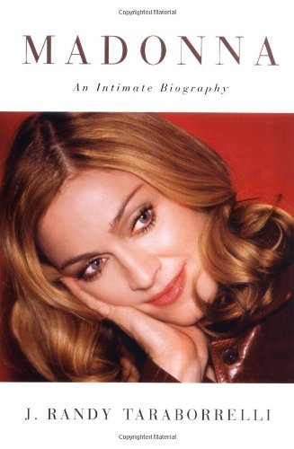 J. Randy Taraborrelli/Madonna: An Intimate Biography