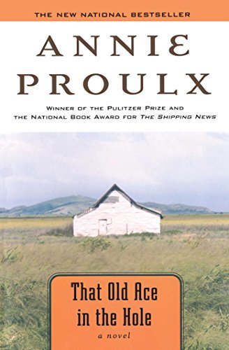 Annie Proulx/That Old Ace in the Hole@Reprint