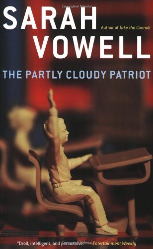 Sarah Vowell/The Partly Cloudy Patriot