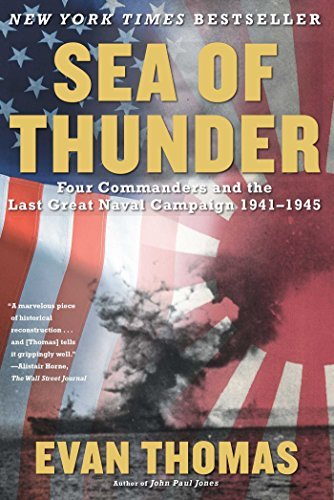 Evan Thomas/Sea of Thunder@ Four Commanders and the Last Great Naval Campaign