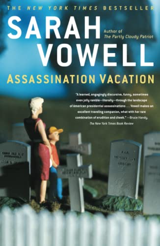Sarah Vowell/Assassination Vacation