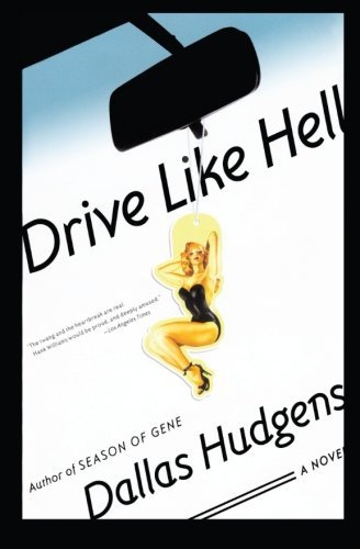 Dallas Hudgens Drive Like Hell 