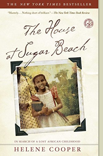 Helene Cooper/The House at Sugar Beach@ In Search of a Lost African Childhood