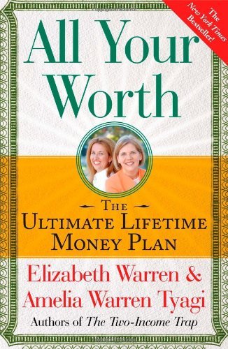 Elizabeth Warren/All Your Worth@ The Ultimate Lifetime Money Plan