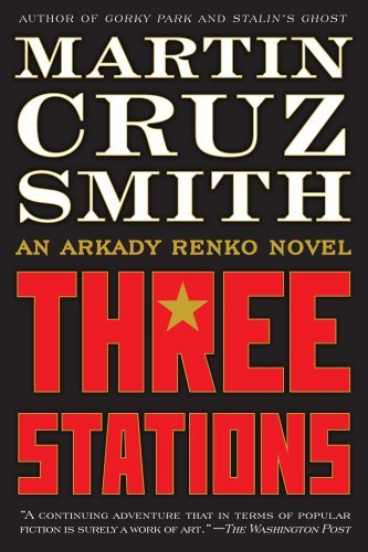 Martin Cruz Smith/Three Stations