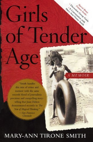 Mary-Ann Tirone Smith/Girls of Tender Age@ A Memoir