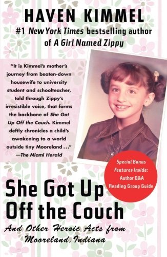 Haven Kimmel/She Got Up Off the Couch@Reprint