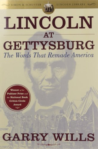 Garry Wills/Lincoln at Gettysburg@ The Words That Remade America@Reissue