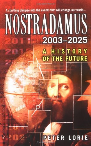Peter Lorie/Nostradamus 2003-2025