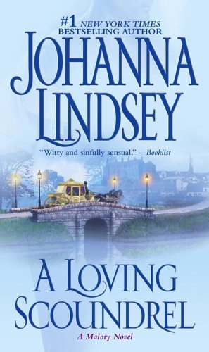 Johanna Lindsey/A Loving Scoundrel, 7@ A Malory Novel