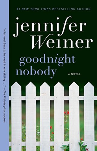 Jennifer Weiner/Goodnight Nobody