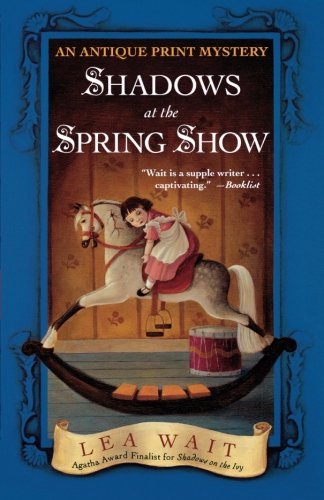 Lea Wait/Shadows at the Spring Show