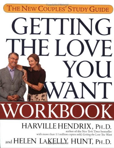 Harville Hendrix/Getting the Love You Want Workbook@ The New Couples' Study Guide@Original