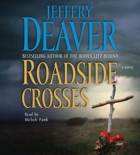 Jeffery Deaver/Roadside Crosses@Abridged
