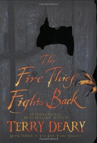 Terry Deary/Fire Thief Fights Back,The