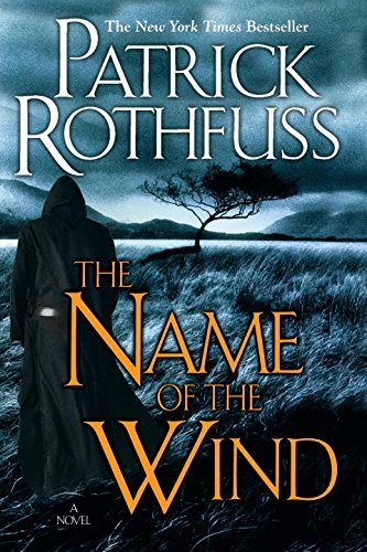 Patrick Rothfuss The Name Of The Wind 