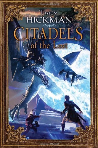 Tracy Hickman/Citadels Of The Lost@The Annals Of Drakis: Book Two