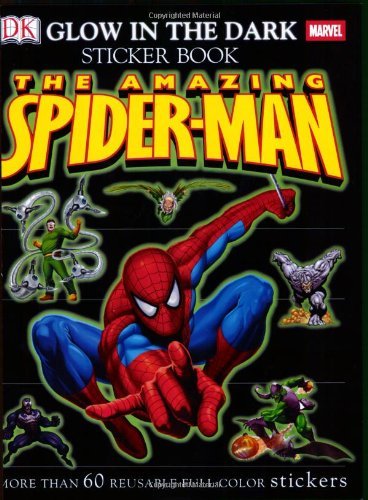 Dk Ultimate Sticker Book Glow In The Dark Spider Man More Than 60 Reusab 
