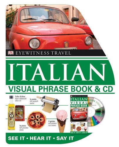 Angela Wilkes Eyewitness Travel Italian Visual Phrase Book [with 
