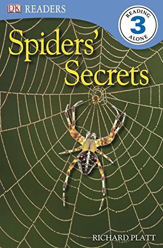 Richard Platt/DK Readers L3@ Spiders' Secrets