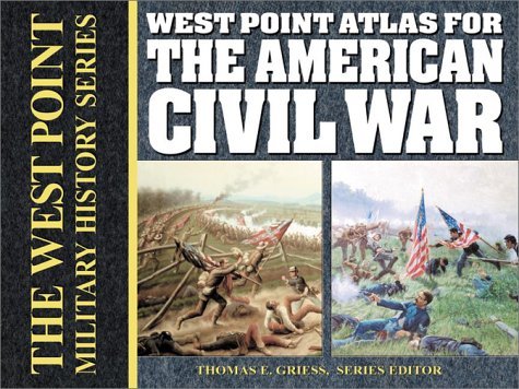 Thomas E. Griess/West Point Atlas For The American Civil War