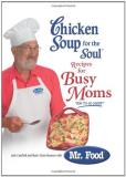 Jack Canfield Chicken Soup For The Soul Recipes For Busy Moms 