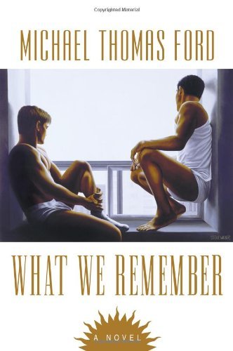 Michael T. Ford/What We Remember