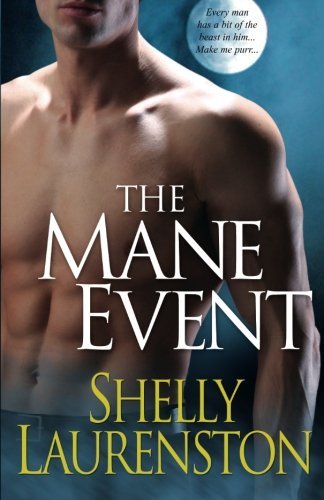 Shelly Laurenston/The Mane Event