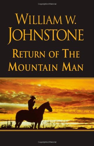 William W. Johnstone/Return of the Mountain Man