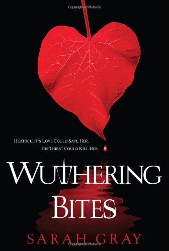 Sarah Gray/Wuthering Bites