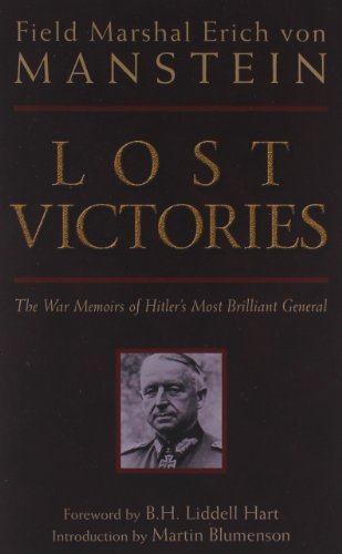 Erich Manstein/Lost Victories@ The War Memoirs of Hilter's Most Brilliant Genera