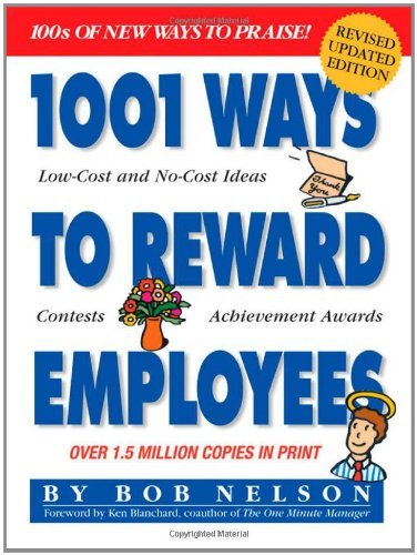 Bob Nelson/1001 Ways To Reward Employees@Revised