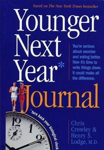 Chris Crowley/Younger Next Year Journal@ Turn Back Your Biological Clock