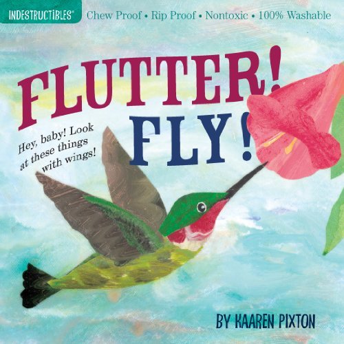 Amy Pixton/Indestructibles Flutter! Fly!