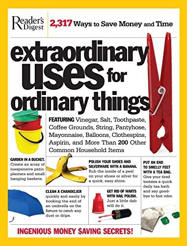 Reader's Digest/Extraordinary Uses for Ordinary Things@ Featuring Vinegar, Baking Soda, Salt, Toothpaste,