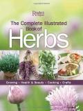 Reader's Digest Complete Illustrated Book Of Herbs The Growing Health & Beauty Cooking Crafts 