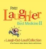 Reader's Digest Laughter The Best Medicine Ii A Laugh Out Loud Collection Of Our Funniest Jokes 