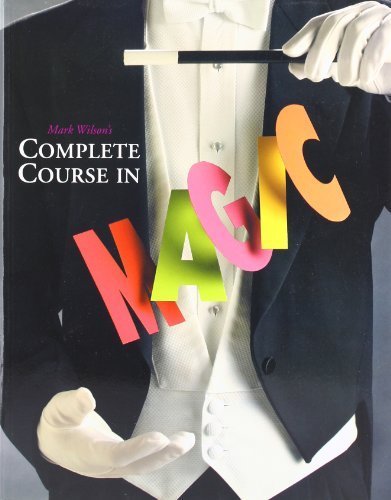Mark Anthony Wilson/Mark Wilson's Complete Course in Magic