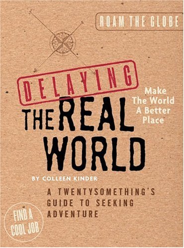 Colleen Kinder/Delaying the Real World