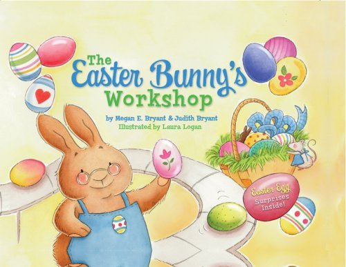 Megan E. Bryant Easter Bunny's Workshop The 