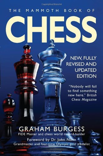 Graham Burgess The Mammoth Book Of Chess 