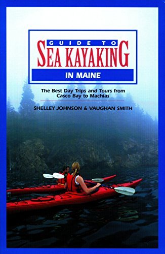 Shelly Johnson/Guide To Sea Kayaking In Maine