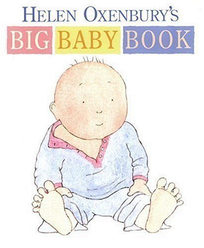 Helen Oxenbury/Helen Oxenbury's Big Baby Book