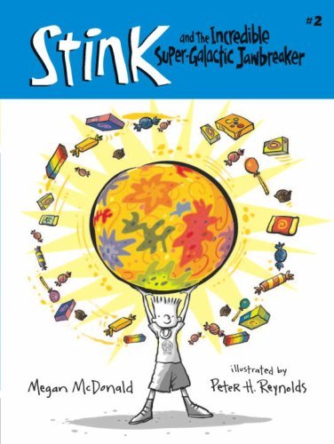 Megan Mcdonald/Stink And The Incredible Super-Galactic Jawbreaker