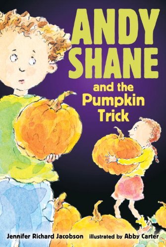 Jennifer Richard Jacobson/Andy Shane and the Pumpkin Trick