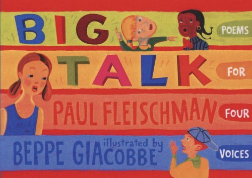 Paul Fleischman Big Talk Poems For Four Voices 