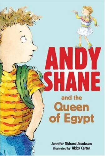 Jennifer Richard Jacobson/Andy Shane and the Queen of Egypt