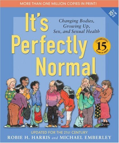 Robie H. Harris It's Perfectly Normal Changing Bodies Growing Up Sex And Sexual Heal 0003 Edition; 